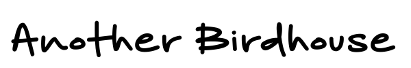 Another Birdhouse font preview